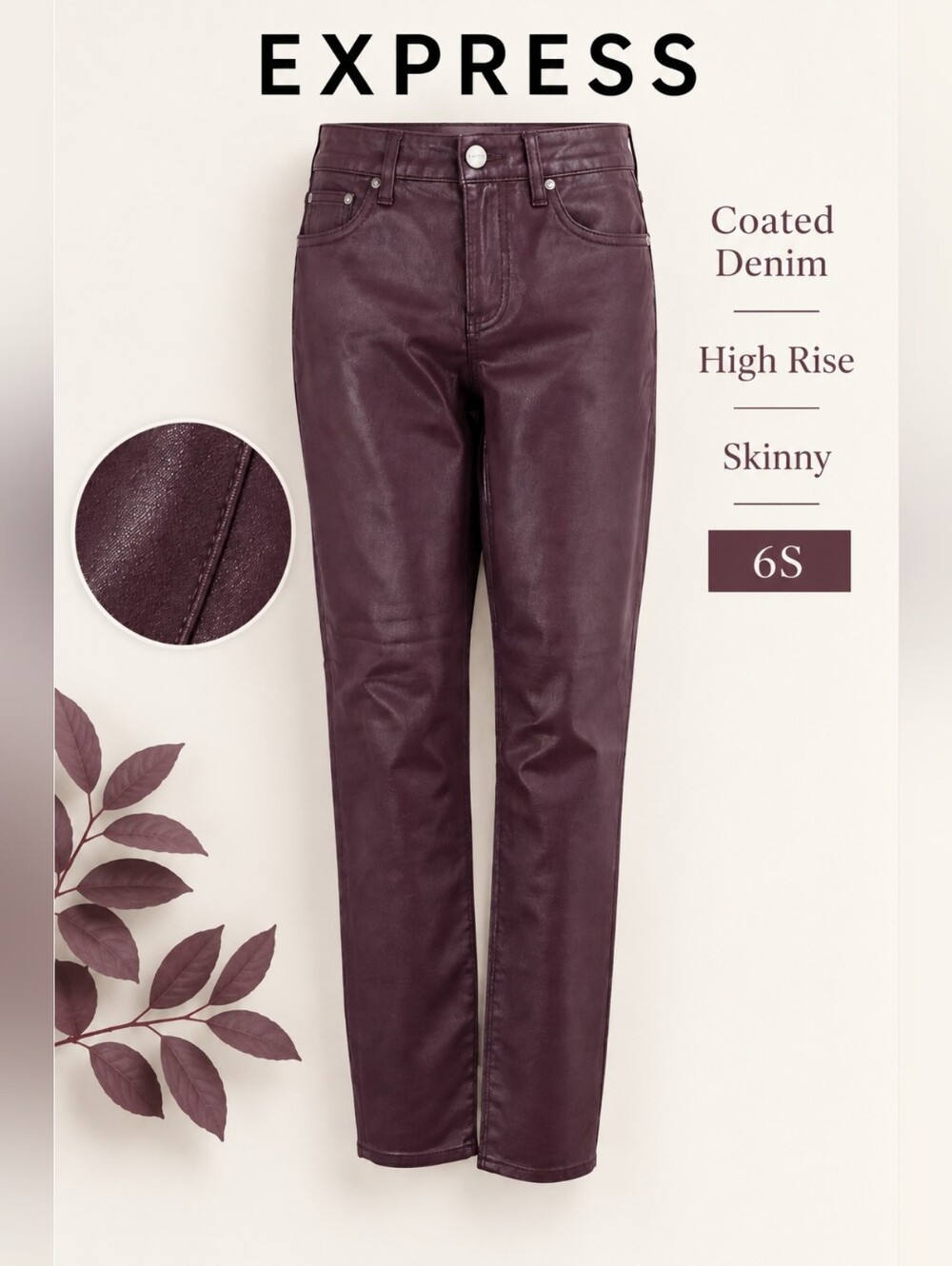 NWT Express Coated Denim Deep Plum High Rise Skinny Pants, 6S